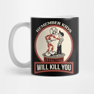 Remember Kids! Mug